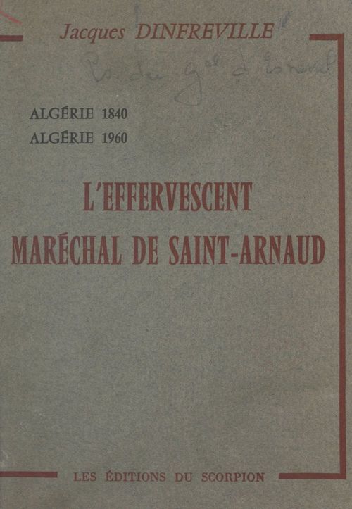 Couverture ebook de L'effervescent Maréchal de Saint-Arnaud, de Jacques Dinfreville