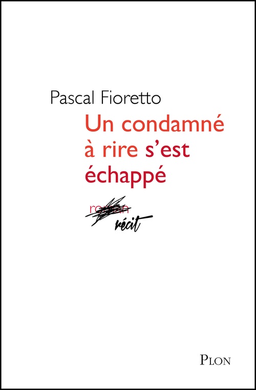 ebook cover of Un condamné à rire s'est échappé, by Pascal Fioretto