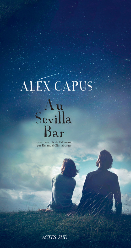 Couverture ebook de Au Sevilla Bar, de Alex Capus, Emanuel Guntzburger