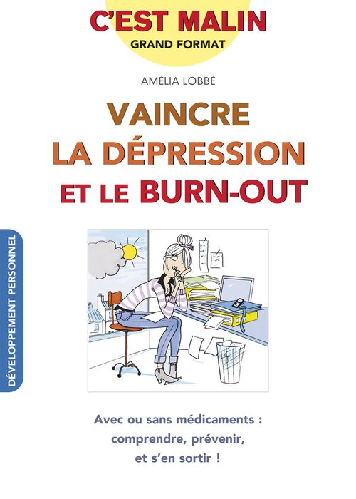 Couverture ebook de Vaincre la dépression et le burn-out, c'est malin, de Amélia Lobbé