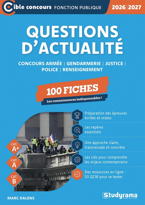 ebook cover of Questions d´actualité - Concours armée, gendarmerie, justice, police, renseignement - 100 fiches - Catégories A+, A et B - Édition 2026-2027, by Marc Dalens