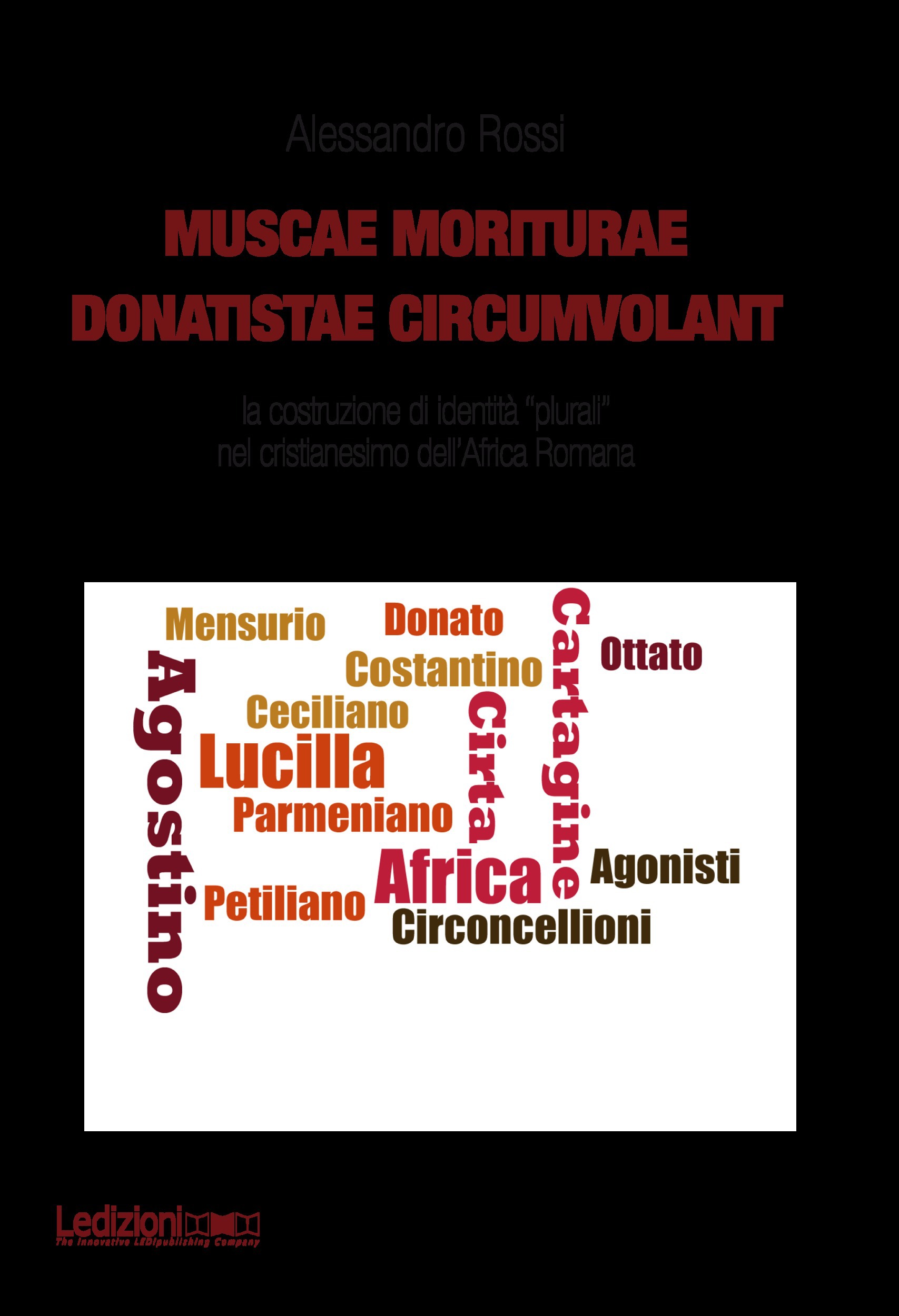 ebook cover of Muscae Moriturae Donatistae Circumvolant, by Alessandro Rossi
