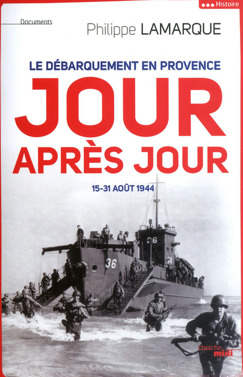 Couverture ebook de Le Débarquement en Provence jour après jour, de Philippe Lamarque