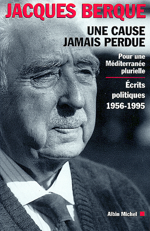 ebook cover of Une cause jamais perdue, by Jacques Berque