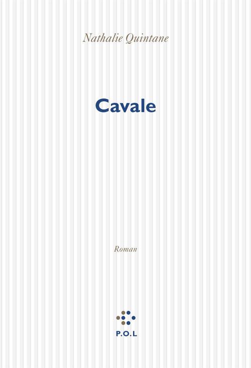 ebook cover of Cavale, by Nathalie Quintane