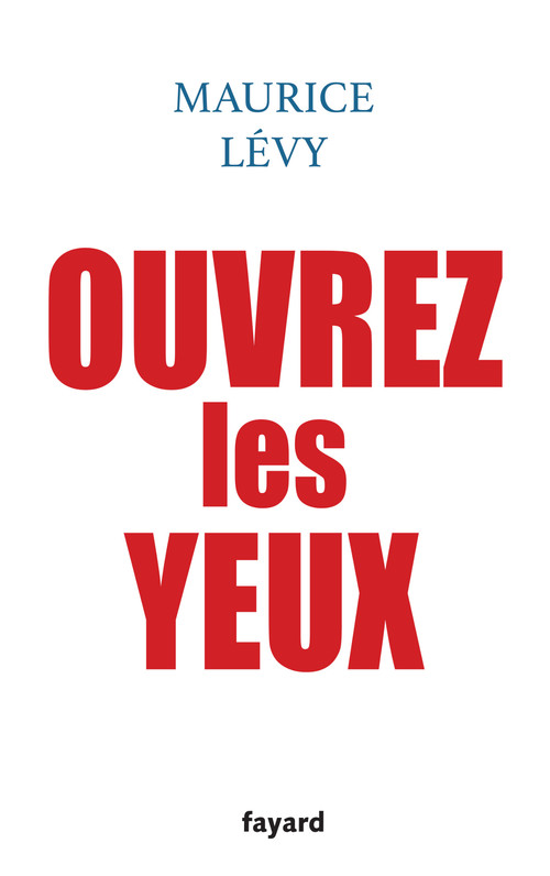 Couverture ebook de Ouvrez les yeux, de Maurice Lévy