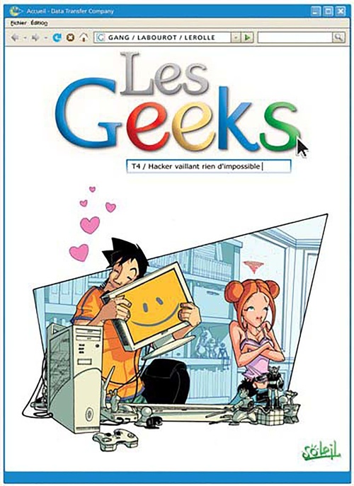 Couverture ebook de Les Geeks T04 - Hacker vaillant rien d'impossible, de Gang