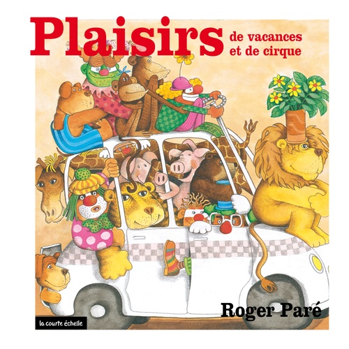 Couverture ebook de Plaisirs de vacances et de cirque, de Roger Paré
