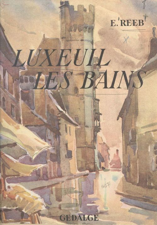 Couverture ebook de Luxeuil-les-Bains, de E. H. Reeb