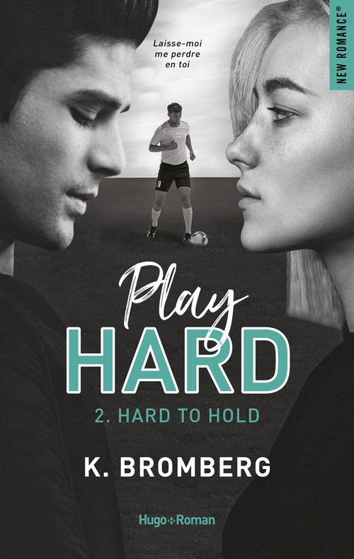 ebook cover of Play hard - Tome 01, by K. Bromberg