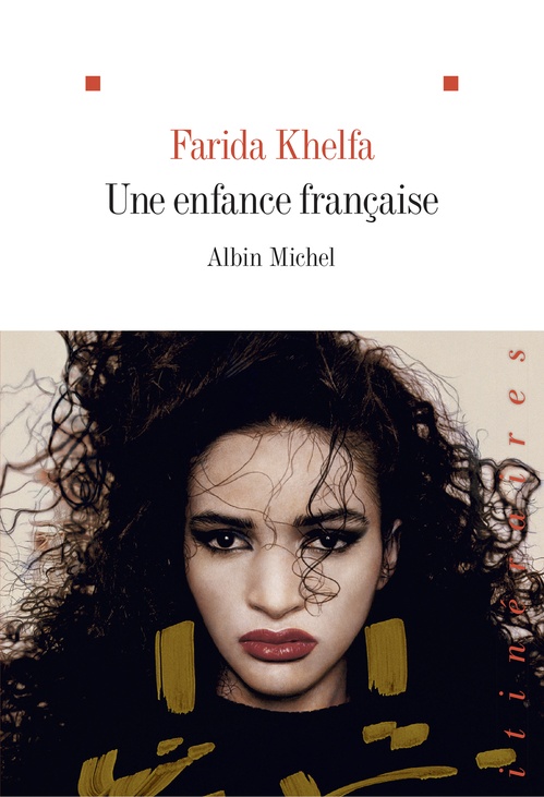Couverture ebook de Une enfance française, de Farida Khelfa