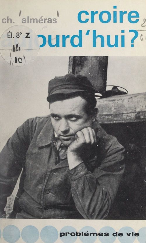 Couverture ebook de Croire aujourd'hui ?, de Charles Almeras