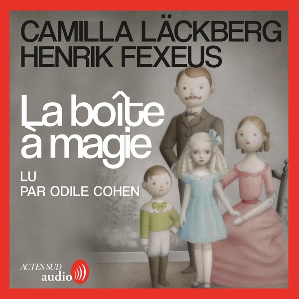 audiobook cover of La Boîte à magie, by Camilla Läckberg