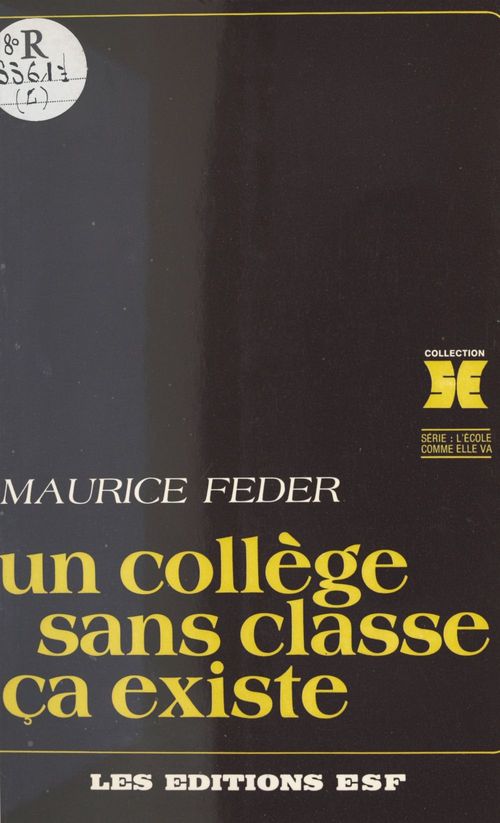 Couverture ebook de Un collège sans classe, ça existe, de Maurice Feder