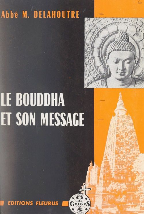ebook cover of Le Bouddha et son message, by Michel Delahoutre