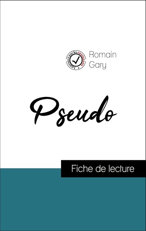 Couverture ebook de Analyse de l'oeuvre : Pseudo (résumé et fiche de lecture plébiscités par les enseignants sur fichedelecture.fr), de Romain Gary