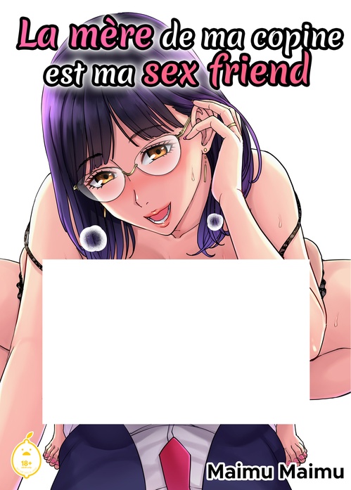 ebook cover of La mère de ma copine est ma sex friend - Tome 1, by Maimu Maimu