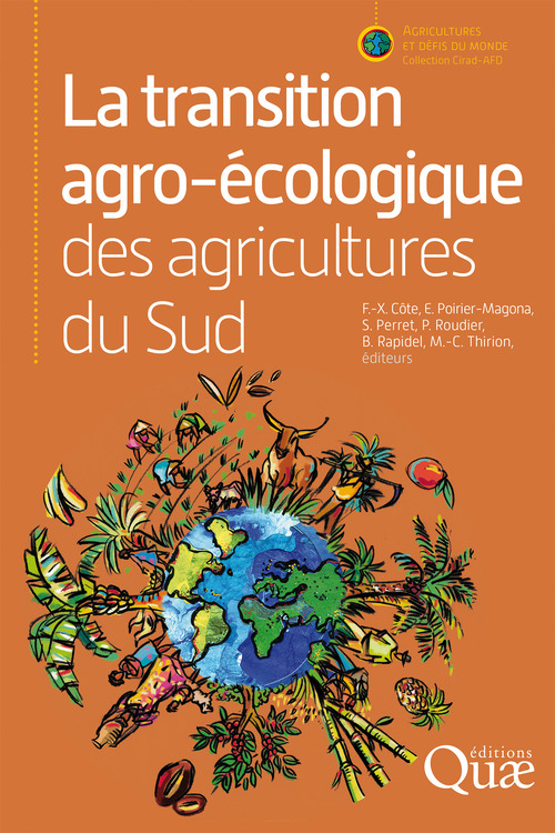 Couverture ebook de La transition agro-écologique des agricultures du Sud, de François-Xavier Côte, Emmanuelle Poirier-Magona, Sylvain Perret, Philippe Roudier, Bruno Rapidel, Marie-Cécile Thirion