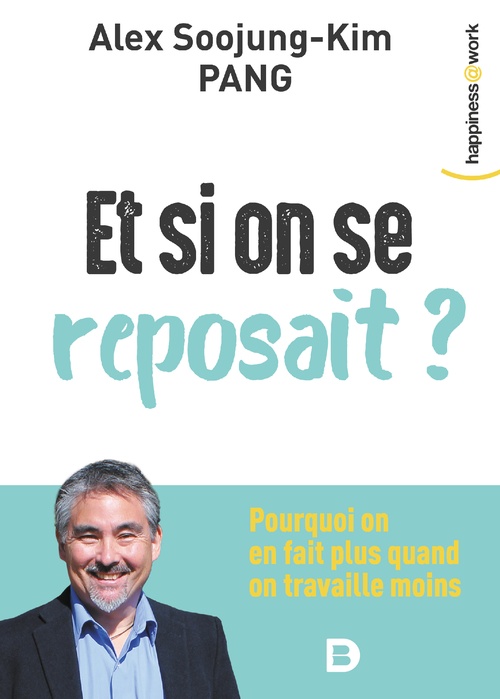 Couverture ebook de Et si on se reposait ?, de Alex soojung-kim Pang