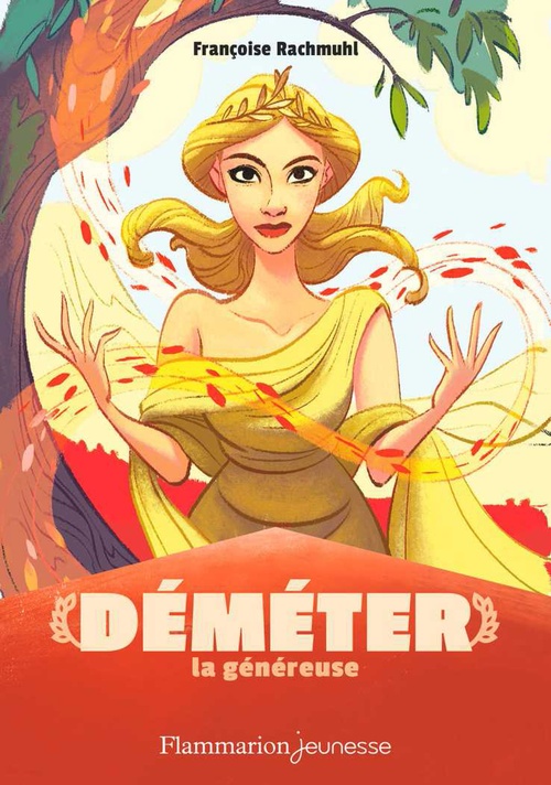 ebook cover of Mythologie - Déméter la généreuse, by Françoise Rachmuhl