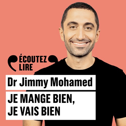 Couverture audiobook de Je mange bien, je vais bien, de Jimmy Mohamed