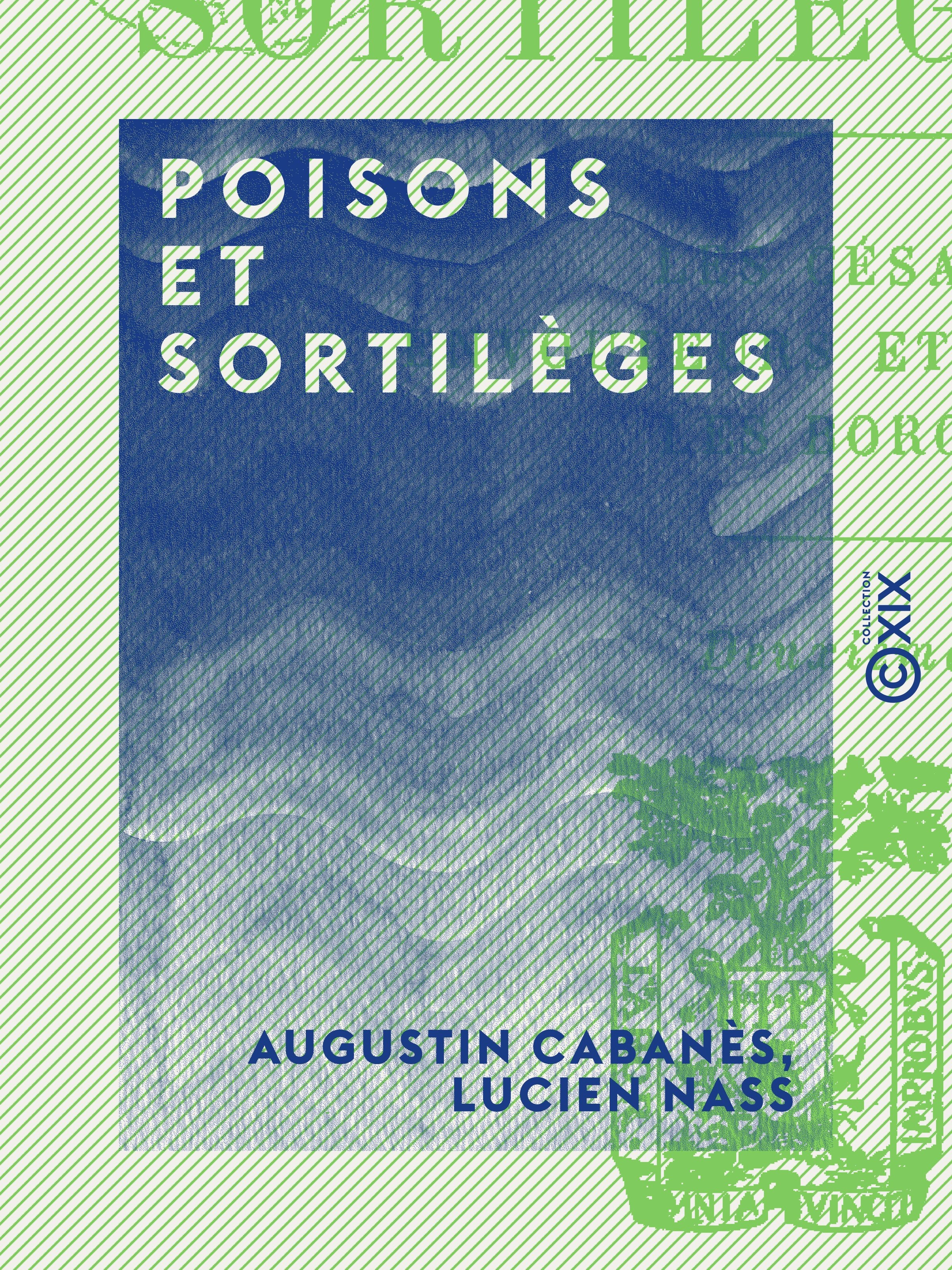 Couverture ebook de Poisons et Sortilèges, de Augustin Cabanes, Lucien Nass