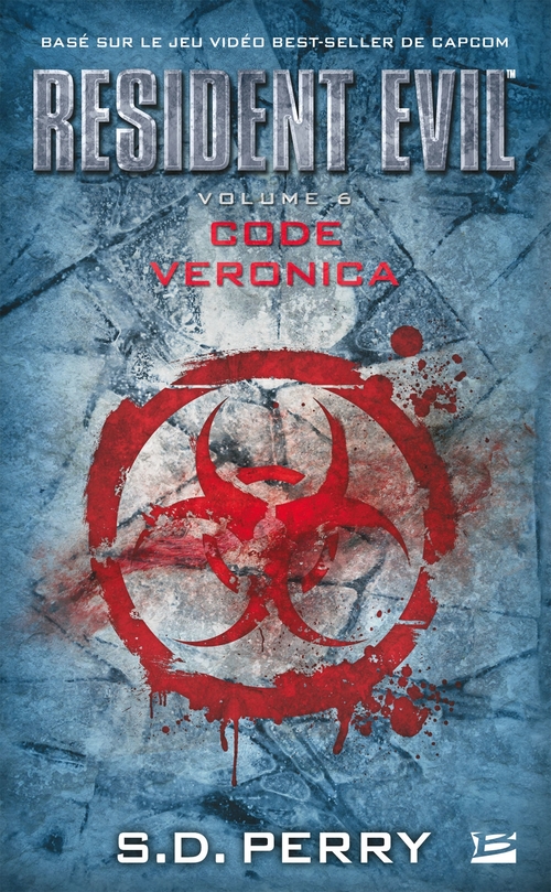 ebook cover of Resident Evil, T6 : Code Veronica, by Stephani danelle Perry
