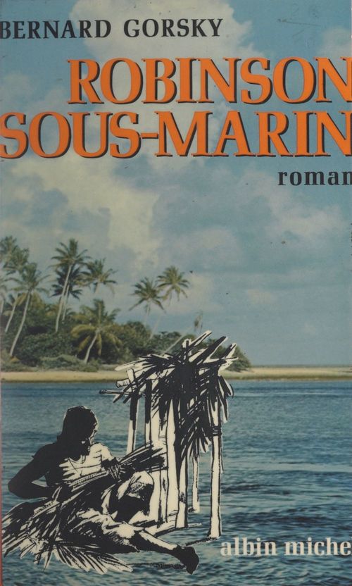 ebook cover of Robinson sous-marin, by Bernard Gorsky