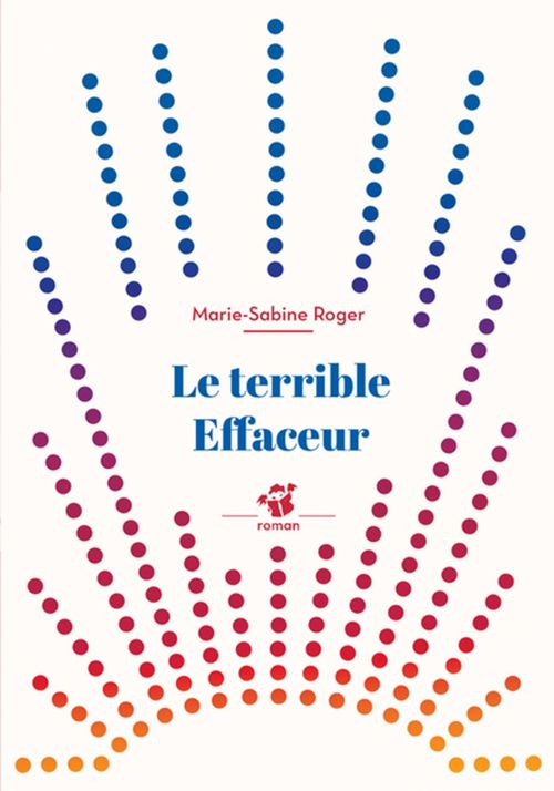 Couverture ebook de Le Terrible effaceur, de Marie-Sabine Roger