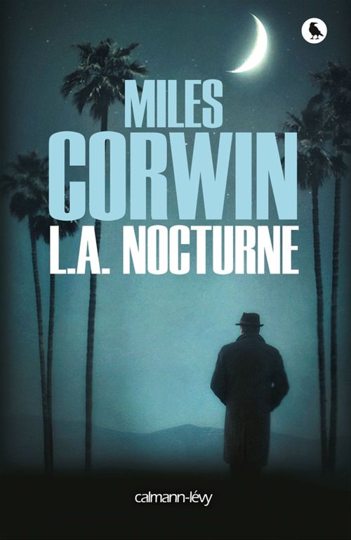 Couverture ebook de L.A. Nocturne, de Miles Corwin