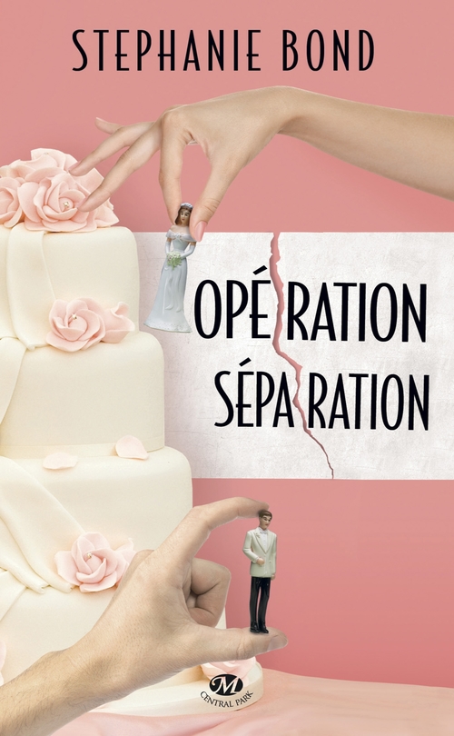 ebook cover of Opération séparation, by Stephanie Bond
