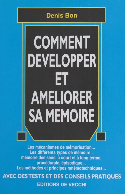 Couverture ebook de Comment développer et améliorer sa mémoire, de Denis Bon