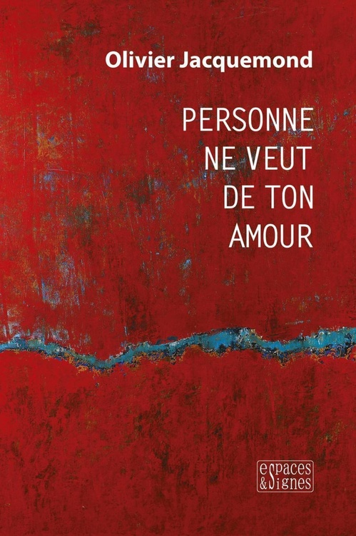 Couverture ebook de Personne ne veut de ton amour, de Olivier Jacquemond