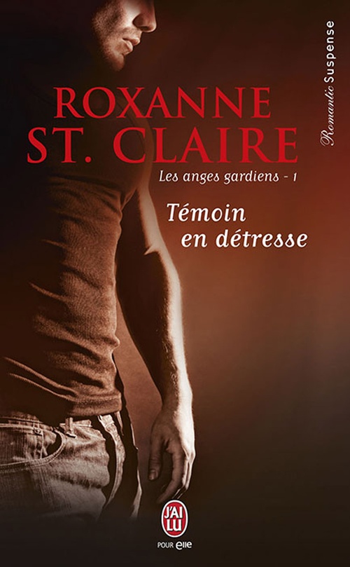 ebook cover of Les anges gardiens (Tome 1) - Témoin en détresse, by Roxanne St claire