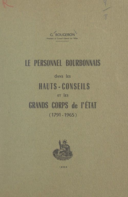 ebook cover of Le personnel bourbonnais dans les hauts-conseils et les grands corps de l'État (1791-1965), by Georges Rougeron
