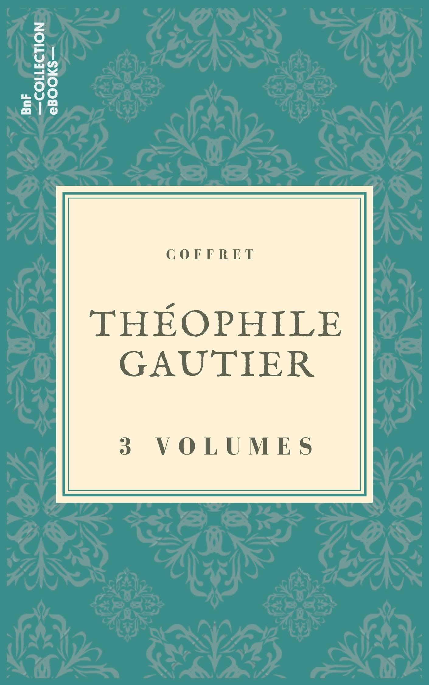 Couverture ebook de Coffret Théophile Gautier, de Theophile Gautier