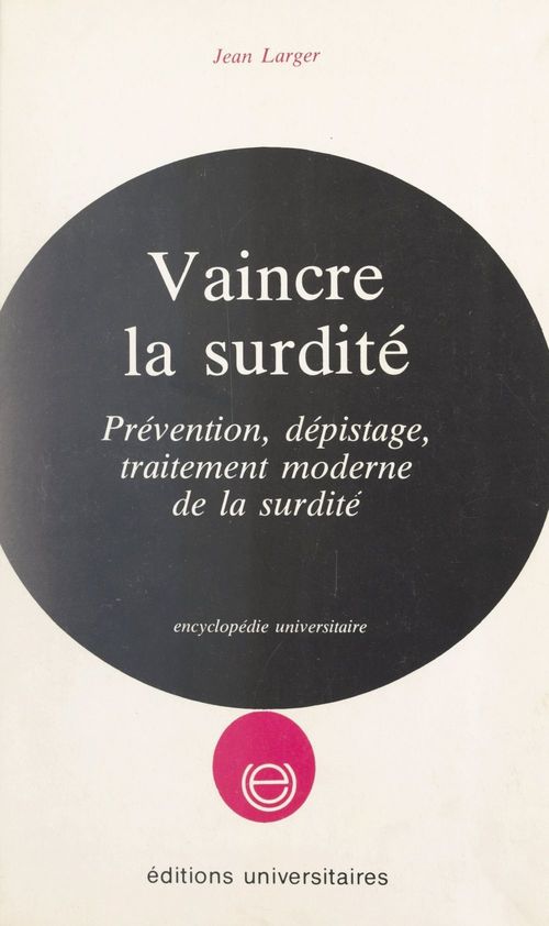 Couverture ebook de Vaincre la surdité, de Jean Larger
