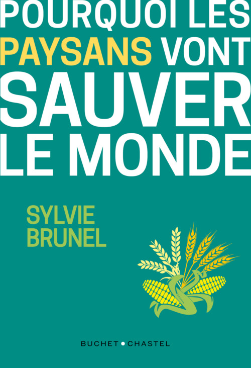 ebook cover of Pourquoi les paysans vont sauver le monde, by Sylvie Brunel