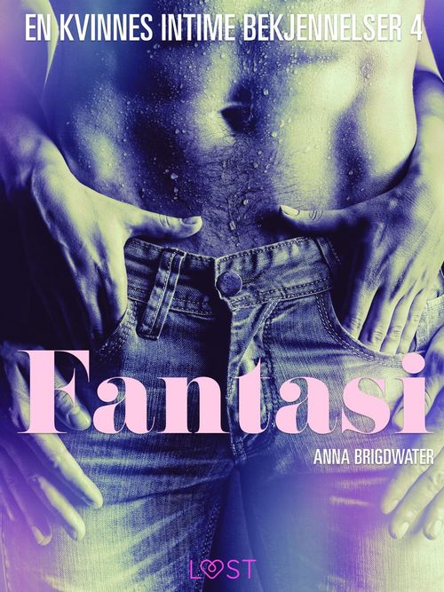 Couverture ebook de Fantasi - en kvinnes intime bekjennelser 4, de Anna Bridgwater