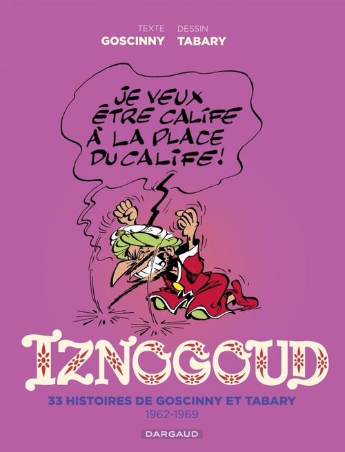 Couverture ebook de Iznogoud - Intégrale - Tome 1 - 1962-1969, de René Goscinny, Jean Tabary