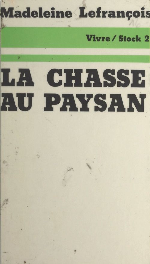 Couverture ebook de La chasse au paysan, de Madeleine Lefrancois