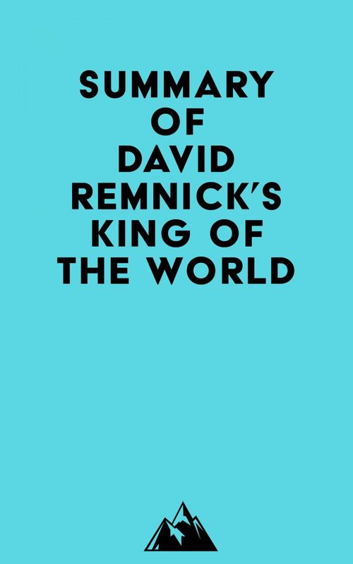 ebook cover of Summary of David Remnick's King of the World, by Everest Media