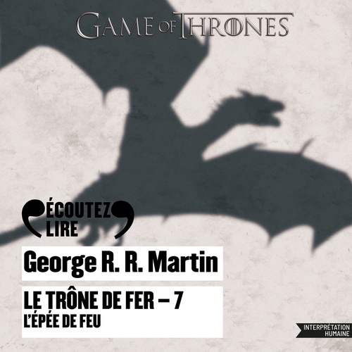 audiobook cover of Le Trône de fer (Tome 7) - L'épée de feu, by George R.R. Martin