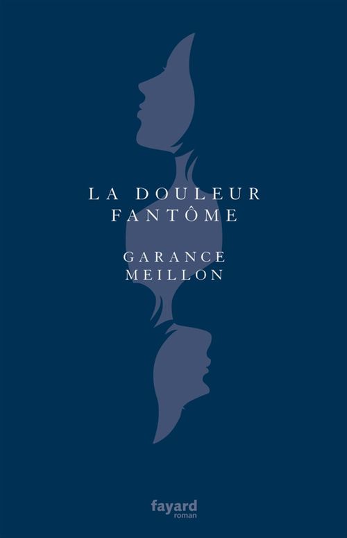 ebook cover of La douleur fantôme, by Garance Meillon