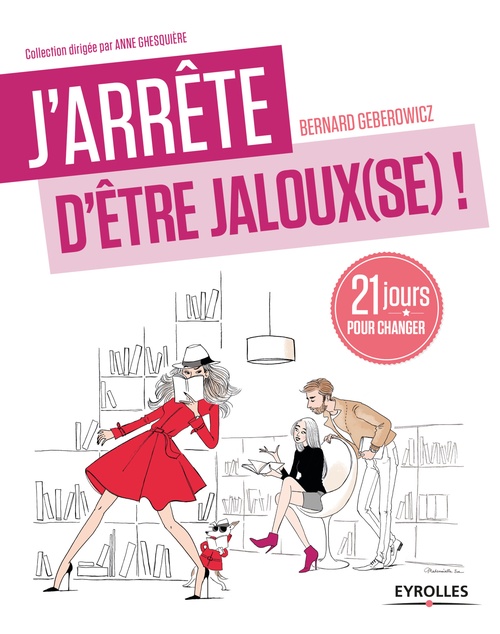 ebook cover of J'arrête d'être jaloux(se) !, by Bernard Geberowicz