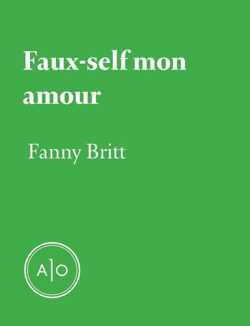 ebook cover of Faux-self mon amour, by Fanny Britt