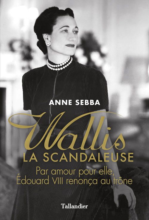 Couverture ebook de Wallis la scandaleuse, de Anne Sebba