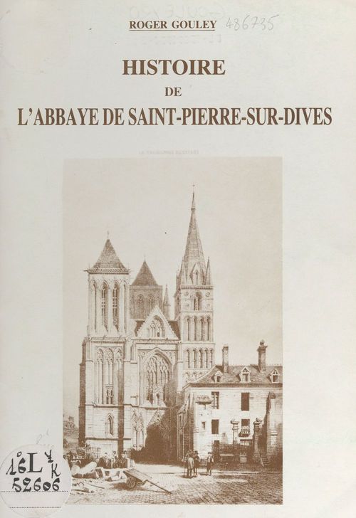 Couverture ebook de Histoire de l'Abbaye de Saint-Pierre-sur-Dives, de Roger Gouley