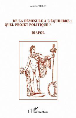 ebook cover of De la démesure à l'équilibre : quel projet politique ?, by Antoine Tillie
