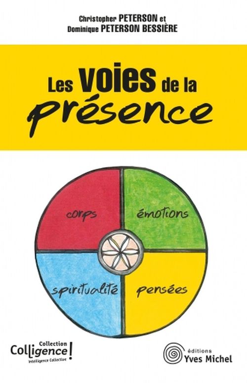 ebook cover of Les voies de la présence, by Christopher Peterson, Dominique Peterson-bessière